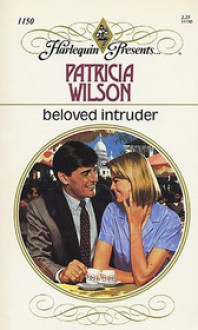 Beloved Intruder - Patricia Wilson