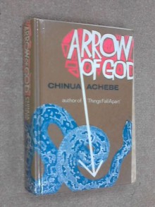 Arrow of God - Chinua Achebe