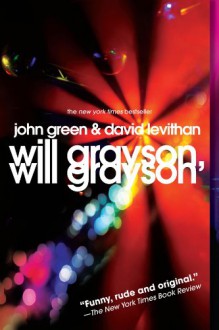 Will Grayson, Will Grayson - 'John Green', 'David Levithan'