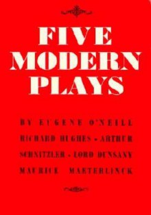 Five Modern Plays - Eugene O'Neill