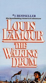 The Walking Drum - Louis L'Amour