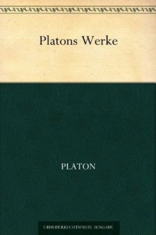 Platons Werke - Friedrich Schleiermacher