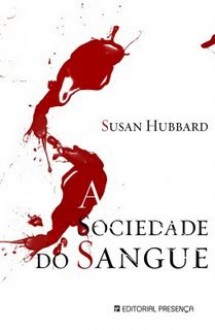 A Sociedade do Sangue - Susan Hubbard