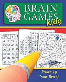 Brain Games For Kids #1 (Brain Games Kids) - Publications International Ltd.