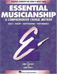 Essential Musicianship: Book 3 - Emily Crocker, John Leavitt