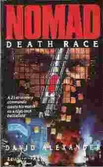 Death Race (Nomad, #2) - David Alexander