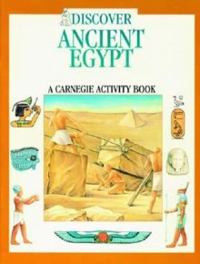 Discover Ancient Egypt: A Carnegie Activity Book - Tracy Harrast