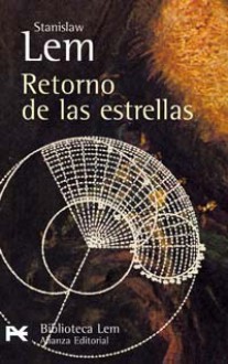 Retorno de las estrellas - Stanisław Lem