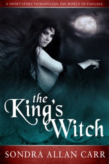 The King's Witch - Sondra Allan Carr