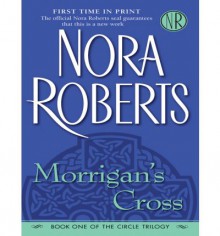 Morrigan's Cross - Nora Roberts