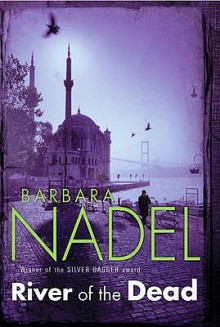 River of the Dead - Barbara Nadel