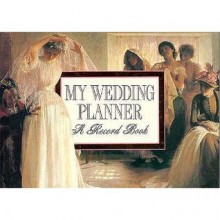 My Wedding Planner: A Record Book - Helen Exley