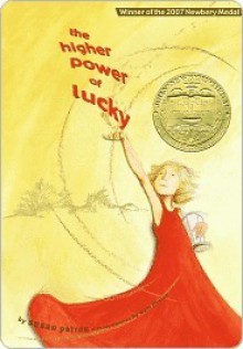 The Higher Power of Lucky - Susan Patron