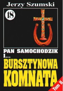 Pan Samochodzik i bursztynowa komnata Tom 2 - Krzyż i podkowa - Jerzy Szumski