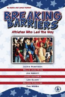 Breaking Barriers - Joanne Mattern, James Mattern