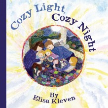 Cozy Light, Cozy Night - Elisa Kleven