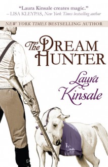 The Dream Hunter - Laura Kinsale