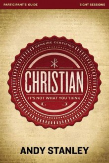 Christian Participant's Guide with DVD: It's Not What You Think - Andy Stanley