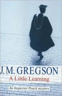 A Little Learning - J.M. Gregson