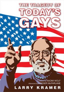 The Tragedy of Today's Gays - Larry Kramer