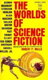 The Worlds of Science Fiction - Robert P. Mills