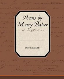 Poems by Mary Baker Eddy - Mary Baker Eddy