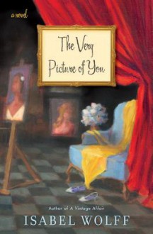 The Very Picture of You - Isabel Wolff