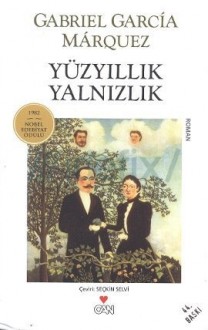 Yüzyıllık Yalnızlık - Gabriel García Márquez