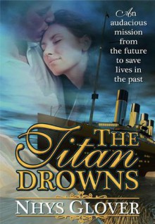 The Titan Drowns - Nhys Glover