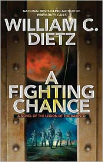 A Fighting Chance - William C. Dietz