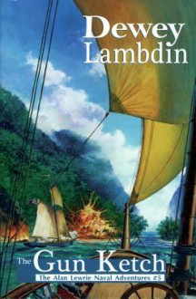 The Gun Ketch - Dewey Lambdin