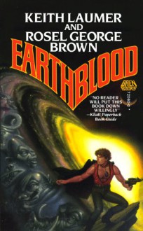 Earthblood - Keith Laumer, Rosel George Brown