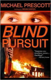 Blind Pursuit - Michael Prescott