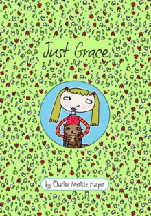 Just Grace - Charise Mericle Harper