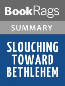 Slouching Toward Bethlehem by Joan Didion | Summary & Study Guide - BookRags