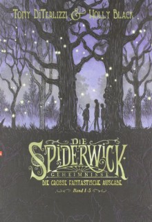 Die Spiderwick Geimnisse - Die große fantastische Ausgabe - Holly Black