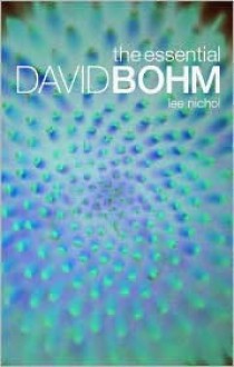 The Essential David Bohm - David Bohm