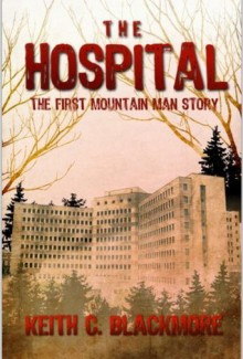 The Hospital - Keith C. Blackmore, R. C. Bray