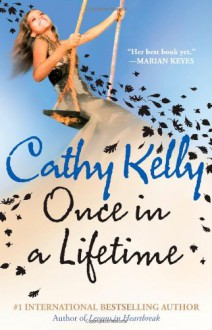 Once In a Lifetime - Cathy Kelly