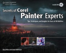 Secrets of Corel Painter Experts - Daryl Wise