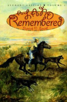 A Land Remembered, Volume 1 - Patrick D. Smith