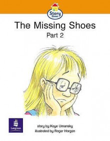 The Missing Shoes (Literacy Land - Story Street) - Kaye Umansky