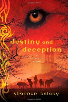 Destiny and Deception - Shannon Delany