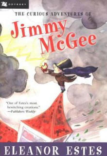 The Curious Adventures of Jimmy McGee - Eleanor Estes, John O'Brien