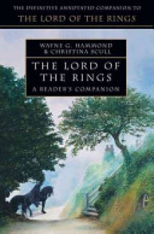 The Lord of the Rings: A Reader's Companion - Wayne G. Hammond, Christina Scull