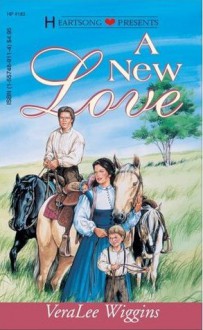 A New Love - VeraLee Wiggins