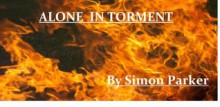 Alone In Torment - Simon Parker