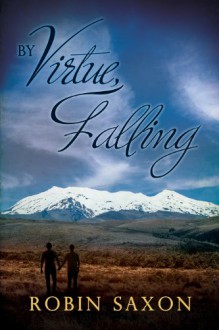 By Virtue, Falling - Robin Saxon