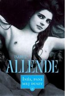 Ines, pani mej duszy - Isabel Allende