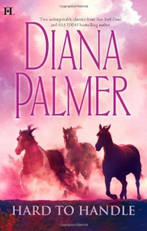 Hard To Handle: HunterMan in Control - Diana Palmer